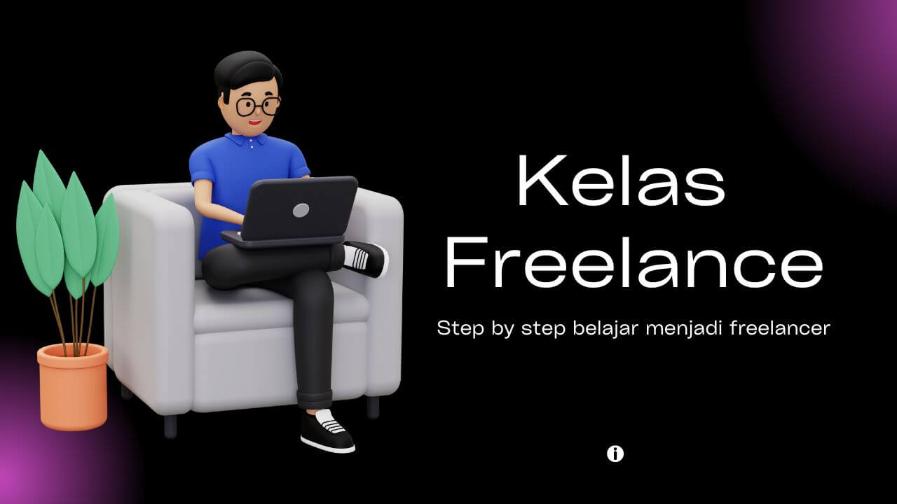 Freelancer Masterclass: Panduan lengkap menjadi freelancer